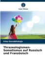 Image for Thrazeologismen-Somatismus auf Russisch und Franzosisch