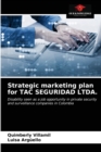 Image for Strategic marketing plan for TAC SEGURIDAD LTDA.