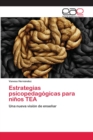 Image for Estrategias psicopedagogicas para ninos TEA