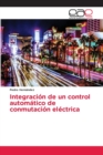 Image for Integracion de un control automatico de conmutacion electrica