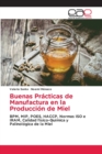 Image for Buenas Practicas de Manufactura en la Produccion de Miel