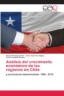 Image for Analisis del crecimiento economico de las regiones de Chile