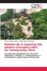 Image for Estudio de 4 especies del genero Cecropia Loefl. en Yarinacocha, Peru
