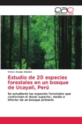 Image for Estudio de 20 especies forestales en un bosque de Ucayali, Peru
