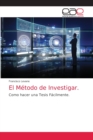 Image for El Metodo de Investigar.