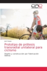 Image for Prototipo de protesis transradial unilateral para ciclismo