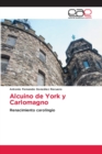 Image for Alcuino de York y Carlomagno