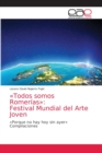Image for Todos somos Romerias : Festival Mundial del Arte Joven