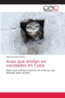Image for Aves que anidan en cavidades en Cuba