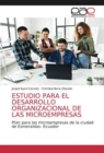 Image for Estudio Para El Desarrollo Organizacional de Las Microempresas