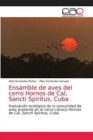 Image for Ensamble de aves del cerro Hornos de Cal, Sancti Spiritus, Cuba