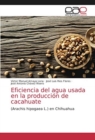 Image for Eficiencia del agua usada en la produccion de cacahuate