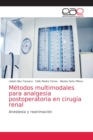 Image for Metodos multimodales para analgesia postoperatoria en cirugia renal