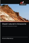 Image for Disastri naturali in Amazzonia
