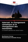 Image for Internet, le changement climatique et le changement des mentalites