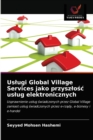 Image for Uslugi Global Village Services jako przyszlosc uslug elektronicznych