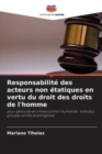 Image for Responsabilite des acteurs non etatiques en vertu du droit des droits de l&#39;homme