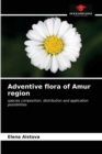Image for Adventive flora of Amur region