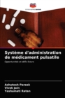 Image for Systeme d&#39;administration de medicament pulsatile