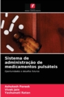 Image for Sistema de administracao de medicamentos pulsateis