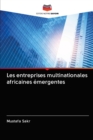 Image for Les entreprises multinationales africaines emergentes