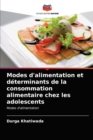 Image for Modes d&#39;alimentation et determinants de la consommation alimentaire chez les adolescents