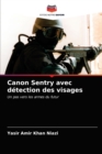 Image for Canon Sentry avec detection des visages