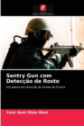Image for Sentry Gun com Deteccao de Rosto