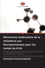 Image for Mecanisme moleculaire de la resistance aux fluoroquinolones pour les isolats de M.tb