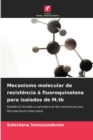 Image for Mecanismo molecular de resistencia a fluoroquinolona para isolados de M.tb