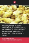 Image for Avaliacao de Alguns Parametros de Producao Em Frangos de Corte Na Fazenda Mi Ranchito - Municipio de Caqueza -Cund