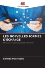 Image for Les Nouvelles Formes d&#39;Echange