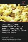 Image for Ocena Niektorych Parametrow Produkcji Kurczaka Brojlera Na Farmie Mi Ranchito - Gmina Caqueza -Cund
