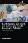 Image for Soddisfazione dei clienti nel settore del Mobile Banking in Pakistan