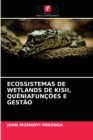 Image for Ecossistemas de Wetlands de Kisii, Queniafuncoes E Gestao