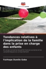 Image for Tendances relatives a l&#39;implication de la famille dans la prise en charge des enfants