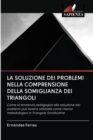 Image for La Soluzione Dei Problemi Nella Comprensione Della Somiglianza Dei Triangoli