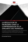 Image for La Resolution de Problemes Dans La Comprehension de la Similarite Des Triangles