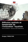 Image for Diffusion spatiale et temporelle de l&#39;innovation &quot;loyaliste