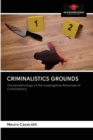 Image for Criminalistics Grounds