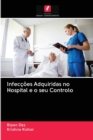 Image for Infeccoes Adquiridas no Hospital e o seu Controlo
