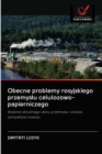 Image for Obecne problemy rosyjskiego przemyslu celulozowo-papierniczego