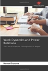 Image for Work Dynamics and Power Relations
