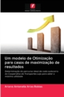 Image for Um modelo de Otimizacao para casos de maximizacao de resultados