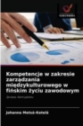 Image for Kompetencje w zakresie zarzadzania miedzykulturowego w finskim zyciu zawodowym
