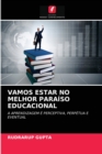Image for Vamos Estar No Melhor Paraiso Educacional