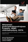 Image for Aktywnosc przeciwdrobnoustrojowa Propolis, HEBP, chlorheksydyny, EDTA