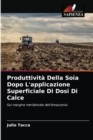 Image for Produttivita Della Soia Dopo L&#39;applicazione Superficiale Di Dosi Di Calce
