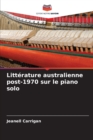 Image for Litterature australienne post-1970 sur le piano solo