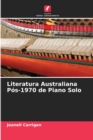 Image for Literatura Australiana Pos-1970 de Piano Solo